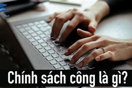 Tại Sao Cần Đến Chính Sách Công Có Tính Cộng Đồng Không Vì Sao