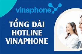 Tổng Đài Của Vinaphone Là Số Bao Nhiêu