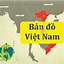 Việt Nam Trên Bản Đồ